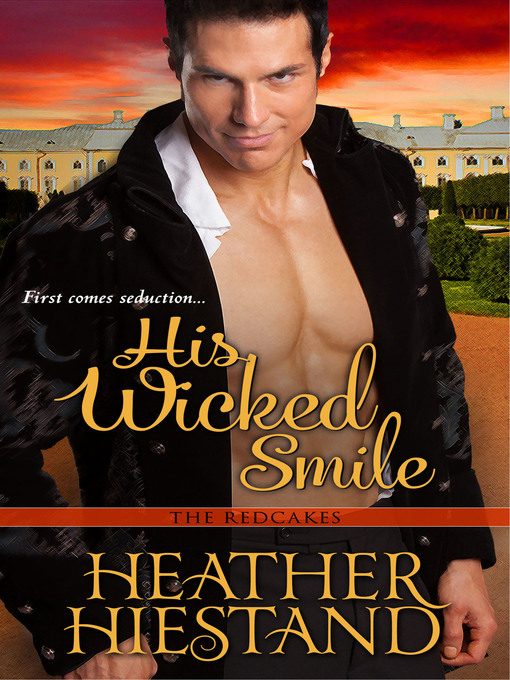 Title details for His Wicked Smile by Heather Hiestand - Wait list